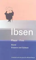 Ibsen Plays: 5 - Brand; Cesarz i Galilejczyk - Ibsen Plays: 5 - Brand; Emperor and Galilean