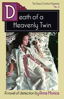 Śmierć niebiańskiego bliźniaka: Tajemnica Tessy Crichton - Death of a Heavenly Twin: A Tessa Crichton Mystery