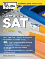 Math Workout for the Sat, wydanie 5: Dodatkowa praktyka dla doskonałego wyniku - Math Workout for the Sat, 5th Edition: Extra Practice for an Excellent Score