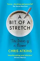 Bit of a Stretch - Pamiętniki więźnia - Bit of a Stretch - The Diaries of a Prisoner