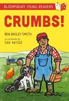 Crumbs! A Bloomsbury Young Reader - Lime Book Band