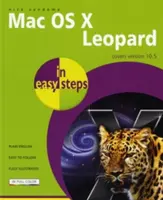 Mac OS X Leopard w prostych krokach: Obejmuje wersję 10.5 - Mac OS X Leopard in Easy Steps: Covers Version 10.5