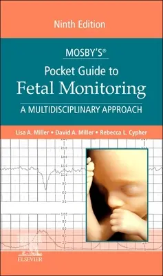 Kieszonkowy przewodnik Mosby'ego(r) po monitorowaniu płodu - Mosby's(r) Pocket Guide to Fetal Monitoring