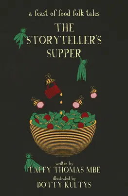 The Storyteller's Supper: Uczta z ludowych opowieści o jedzeniu - The Storyteller's Supper: A Feast of Food Folk Tales