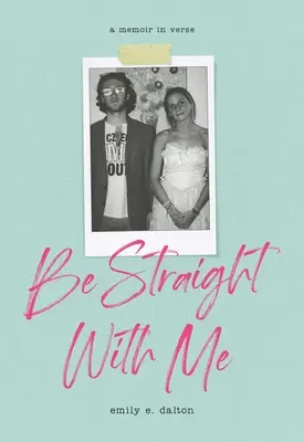 Bądź ze mną szczery - Be Straight with Me