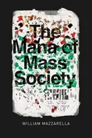 Mana społeczeństwa masowego - The Mana of Mass Society