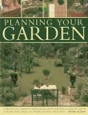 Planowanie ogrodu: Praktyczny przewodnik po projektowaniu i sadzeniu ogrodu, z 15 planami i ponad 200 inspirującymi zdjęciami. - Planning Your Garden: A Practical Guide to Designing and Planting Your Garden, with 15 Plans and Over 200 Inspirational Pictures.