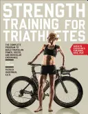 Trening siłowy dla triathlonistów: Kompletny program budowania siły, szybkości i wytrzymałości mięśniowej w triathlonie - Strength Training for Triathletes: The Complete Program to Build Triathlon Power, Speed, and Muscular Endurance