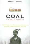 Węgiel - historia człowieka - Coal - A Human History