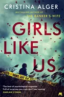 Girls Like Us - książka kryminalna miesiąca Sunday Times i bestseller New York Timesa - Girls Like Us - Sunday Times Crime Book of the Month and New York Times bestseller