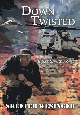 Down Twisted: Powieść o Jake'u Savage'u - Down Twisted: A Jake Savage Novel