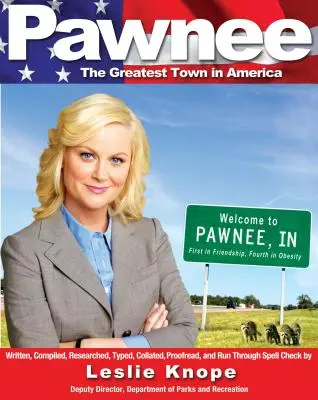 Pawnee: Największe miasto w Ameryce - Pawnee: The Greatest Town in America