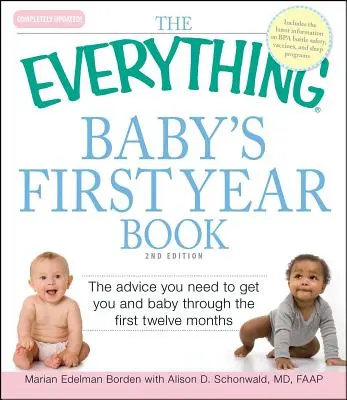 The Everything Baby's First Year Book: Porady, których potrzebujesz, aby przeprowadzić siebie i dziecko przez pierwsze dwanaście miesięcy - The Everything Baby's First Year Book: The Advice You Need to Get You and Baby Through the First Twelve Months