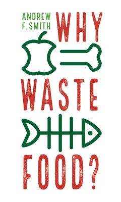 Dlaczego marnować jedzenie? - Why Waste Food?