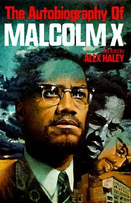 Autobiografia Malcolma X - The Autobiography of Malcolm X