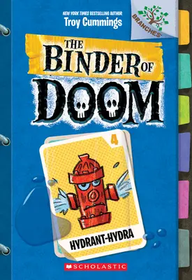 Hydrant-Hydra: Księga Oddziałów (Segregator Zagłady #4), 4 - Hydrant-Hydra: A Branches Book (the Binder of Doom #4), 4