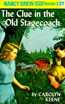 Nancy Drew 37: Zagadka w starym dyliżansie - Nancy Drew 37: The Clue in the Old Stagecoach