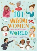 101 niesamowitych kobiet, które zmieniły nasz świat - 101 Awesome Women Who Changed Our World