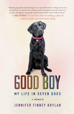 Good Boy: Moje życie w siedmiu psach - Good Boy: My Life in Seven Dogs