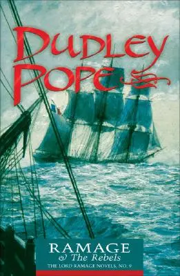 Ramage i buntownicy: Powieści o Lordzie Ramage - Ramage & the Rebels: The Lord Ramage Novels