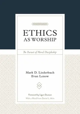 Etyka jako kult: Dążenie do moralnego uczniostwa - Ethics as Worship: The Pursuit of Moral Discipleship