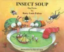 Insect Soup: Wiersze o robalach - Insect Soup: Bug Poems