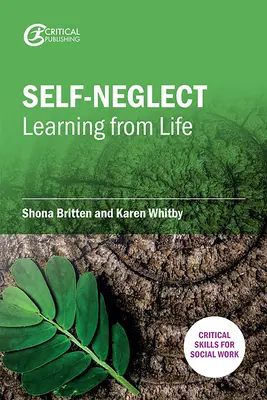 Samozaniedbanie: Ucząc się od życia, 1 - Self-Neglect: Learning from Life, 1