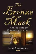 Brązowa Maska - Bohaterowie literatury angielskiej - Bronze Mask - Protagonists of English Literature