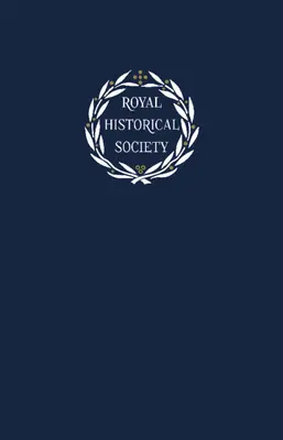 Transakcje Królewskiego Towarzystwa Historycznego: Tom 30 - Transactions of the Royal Historical Society: Volume 30