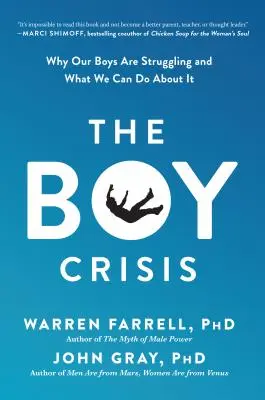 Kryzys chłopięcy: Dlaczego nasi chłopcy mają trudności i co możemy z tym zrobić? - The Boy Crisis: Why Our Boys Are Struggling and What We Can Do about It