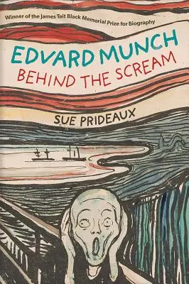 Edvard Munch: Za krzykiem - Edvard Munch: Behind the Scream