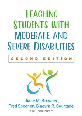 Nauczanie uczniów z upośledzeniem w stopniu umiarkowanym i znacznym, wydanie drugie - Teaching Students with Moderate and Severe Disabilities, Second Edition