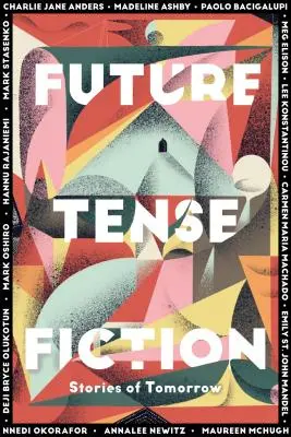 Future Tense Fiction: Historie jutra - Future Tense Fiction: Stories of Tomorrow