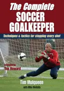 Kompletny bramkarz piłkarski - The Complete Soccer Goalkeeper