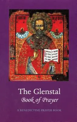 Modlitewnik z Glenstal: Modlitewnik benedyktyński - The Glenstal Book of Prayer: A Benedictine Prayer Book