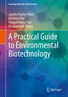 Praktyczny przewodnik po biotechnologii środowiskowej - A Practical Guide to Environmental Biotechnology