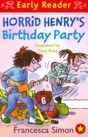 Horrid Henry Early Reader: Horrid Henry's Birthday Party - książka 2 - Horrid Henry Early Reader: Horrid Henry's Birthday Party - Book 2