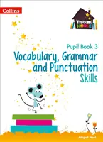 Słownictwo, gramatyka i interpunkcja Książka ucznia 3 - Vocabulary, Grammar and Punctuation Skills Pupil Book 3