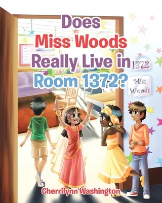 Czy panna Woods naprawdę mieszka w pokoju 1372? - Does Miss Woods Really Live in Room 1372?