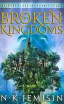 Rozbite królestwa - Księga 2 trylogii Dziedzictwo - Broken Kingdoms - Book 2 of the Inheritance Trilogy