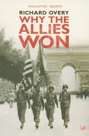 Dlaczego alianci wygrali - Why The Allies Won