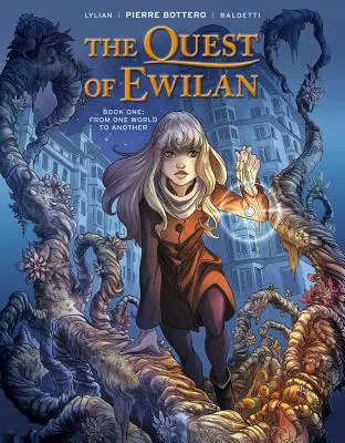 The Quest of Ewilan, Vol. 1: Z jednego świata do drugiego - The Quest of Ewilan, Vol. 1: From One World to Another