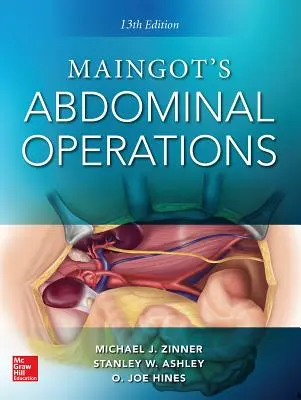 Maingot's Abdominal Operations. Wydanie 13 - Maingot's Abdominal Operations. 13th Edition