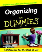 Organizacja dla opornych - Organizing for Dummies