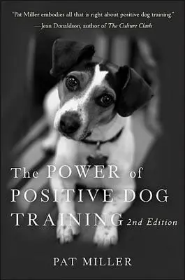 Moc pozytywnego szkolenia psów - The Power of Positive Dog Training