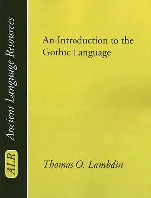 Wprowadzenie do języka gotyckiego - Introduction to the Gothic Language