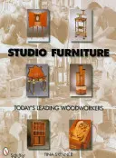 Meble studyjne: Czołowi dzisiejsi stolarze - Studio Furniture: Today's Leading Woodworkers