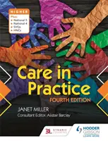 Opieka w praktyce na wyższym poziomie, wydanie czwarte - Care in Practice Higher, Fourth Edition