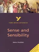 Sense and Sensibility: York Notes Advanced - wszystko, czego potrzebujesz, aby nadrobić zaległości, uczyć się i przygotować do ocen w 2021 r. i egzaminów w 2022 r. - Sense and Sensibility: York Notes Advanced - everything you need to catch up, study and prepare for 2021 assessments and 2022 exams