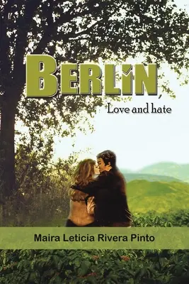 Berlin, miłość i nienawiść - Berlin, Love and Hate